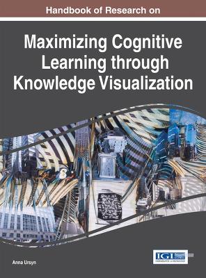 Book cover for Handbook of Research on Maximising Cognitive Learning through Knowledge Visualization