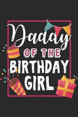 Book cover for Daddy Of The Birthday Girl