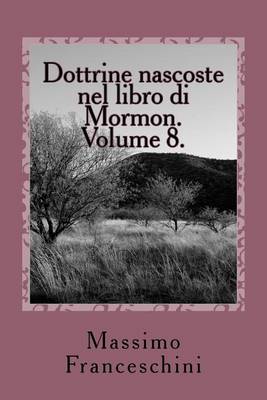 Book cover for Dottrine nascoste nel libro di Mormon. Volume 8.