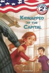 Book cover for Kidnapped at the Capital