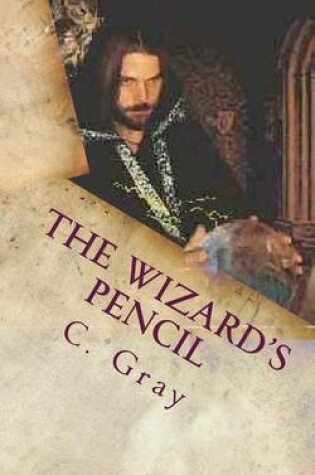 Cover of The Wizard's Pencil