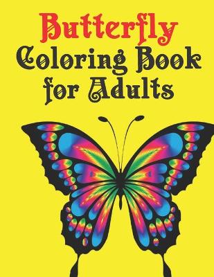 Book cover for Butterfly Coloring Book for Adults