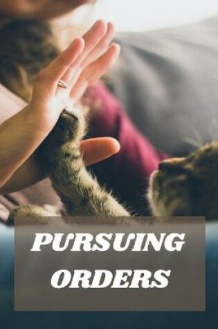 Cover of Pursuing Orders