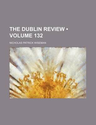 Book cover for The Dublin Review (Volume 132)