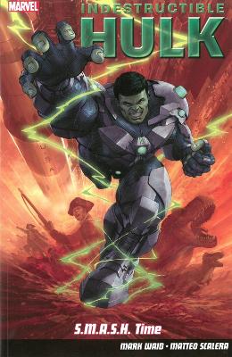 Book cover for Indestructible Hulk Volume 3: S.M.A.S.H. Time