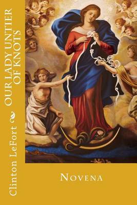 Book cover for Our Lady Untier of Knots