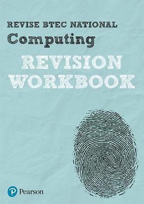 Book cover for Pearson REVISE BTEC National Computing Revision Workbook - 2023 and 2024 exams and assessments