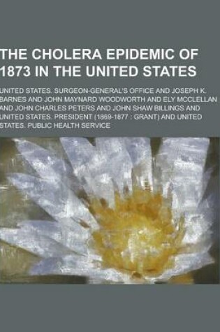Cover of The Cholera Epidemic of 1873 in the United States