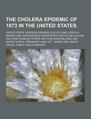 Book cover for The Cholera Epidemic of 1873 in the United States