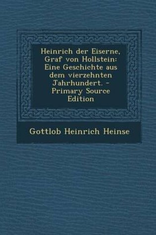 Cover of Heinrich Der Eiserne, Graf Von Hollstein