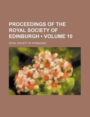 Book cover for Proceedings of the Royal Society of Edinburgh (Volume 10)