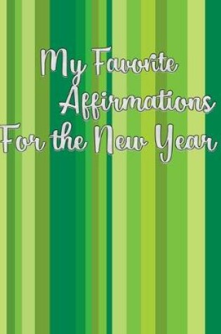 Cover of My Favorite Affirmations for the New Year