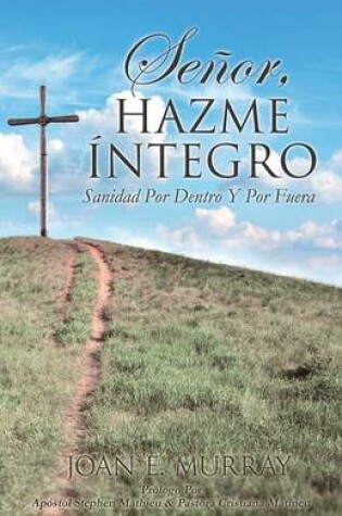 Cover of Senor, Hazme Integro