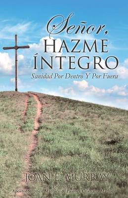 Book cover for Senor, Hazme Integro