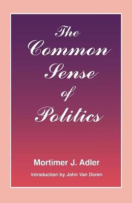 Book cover for The Common Sense of Politics