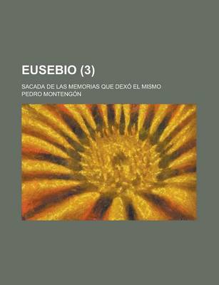 Book cover for Eusebio (3); Sacada de Las Memorias Que Dex El Mismo