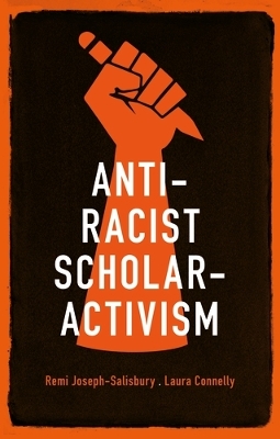 Book cover for Anti-Racist Scholar-Activism