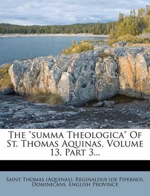 Book cover for The Summa Theologica of St. Thomas Aquinas, Volume 13, Part 3...