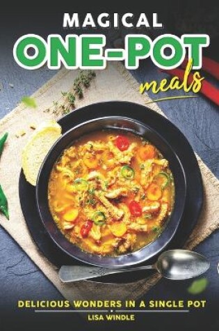 Cover of Magical One-Pot Meals