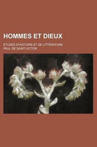 Cover of Hommes Et Dieux; Etudes D'Histoire Et de Litterature