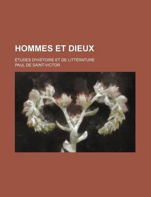 Book cover for Hommes Et Dieux; Etudes D'Histoire Et de Litterature