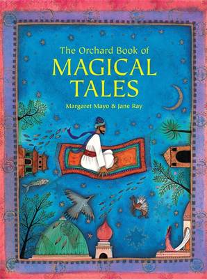 Book cover for The Orchard Book of Magical Tales