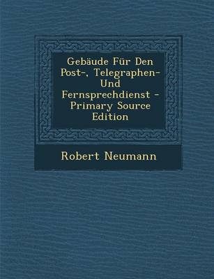 Book cover for Gebaude Fur Den Post-, Telegraphen- Und Fernsprechdienst