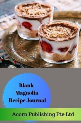 Cover of Blank Magnolia Recipe Journal