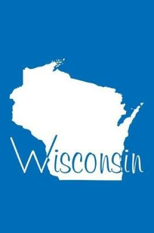 Cover of Wisconsin - Cobalt Blue Lined Notebook with Margins