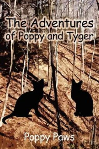 Cover of The Adventures of Poppy and Tyger