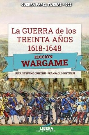 Cover of La Guerra de los Treinta anos 1618-1648