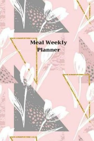Cover of Meal Weekly Planner