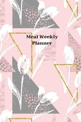 Book cover for Meal Weekly Planner