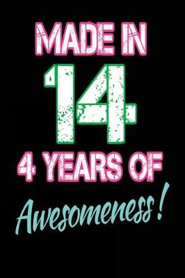 Book cover for Made In 14 - 4 Years of Awesomeness