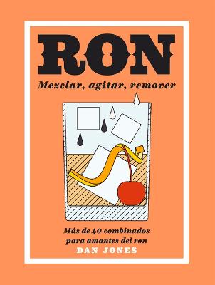 Book cover for Ron: Mezclar, Agitar, Remover