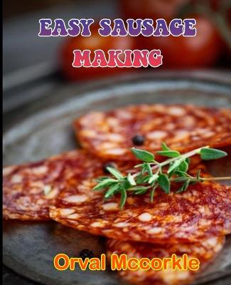 Book cover for Easy Sausage Making