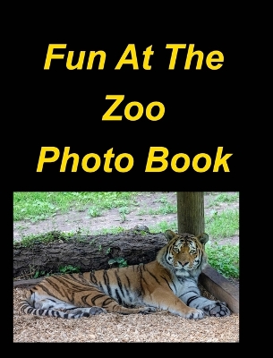 Book cover for Fun At The Zoo Photo Book