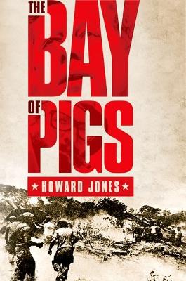 Book cover for The Bay of Pigs