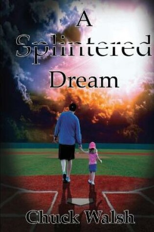 Cover of A Splintered Dream