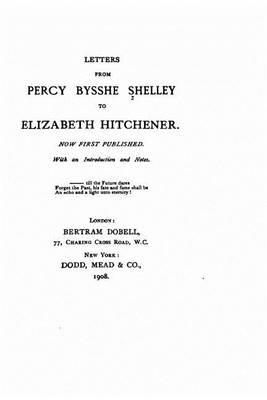 Book cover for Letters from Percy Bysshe Shelley to Elizabeth Hitchener