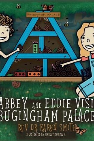 Cover of Abbey and Eddie visit Bugingham Palace