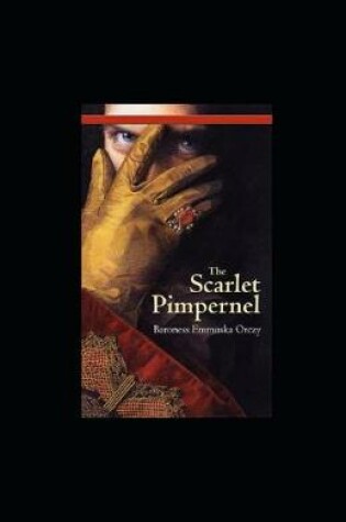 Cover of The Scarlet Pimpernel Illustrated