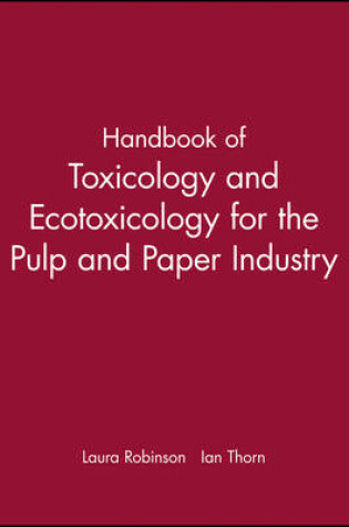 Cover of Handbook of Toxicology and Ecotoxicology for the Pulp and Paper Industry