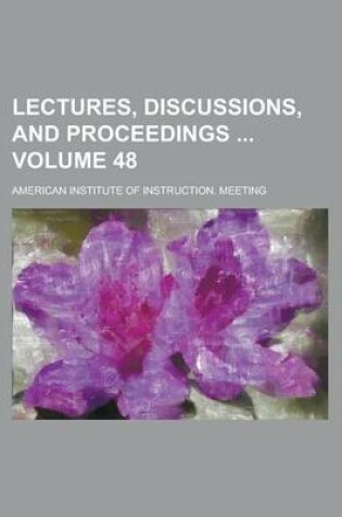 Cover of Lectures, Discussions, and Proceedings Volume 48