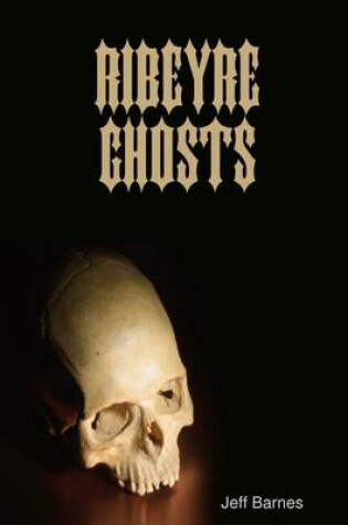 Cover of Ribeyre Ghosts