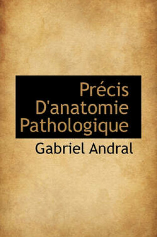 Cover of Precis D'Anatomie Pathologique