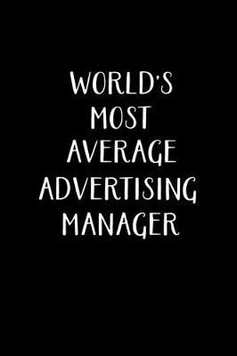 Book cover for World's Most Average Advertising Manager