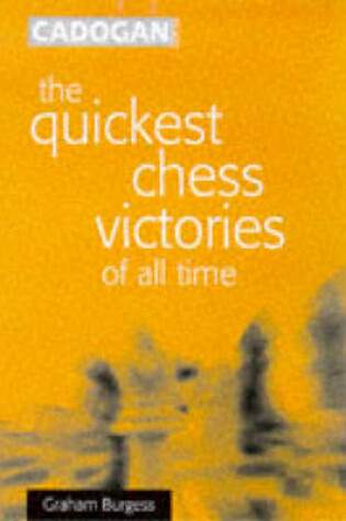 Cover of The Quickest Chess Victories of All Time