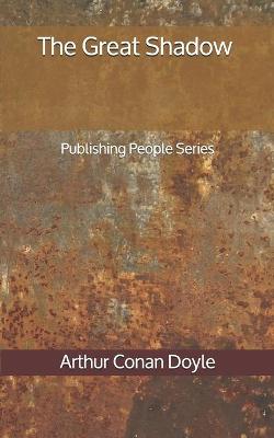 Book cover for The Great Shadow - Publishing People Series