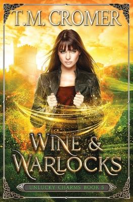 Cover of Wine & Warlocks